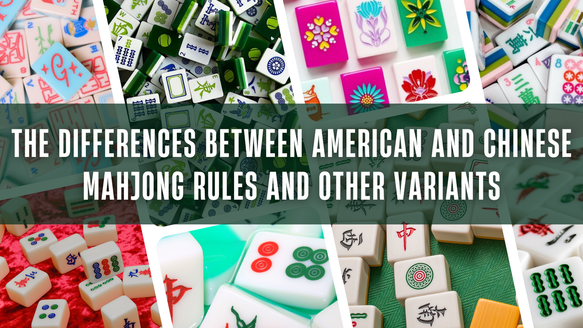 The Differences between American and Chinese Mahjong Rules and Other V ...