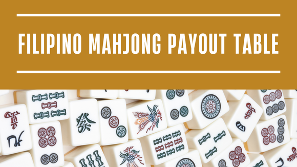 Filipino Mahjong Payout Table