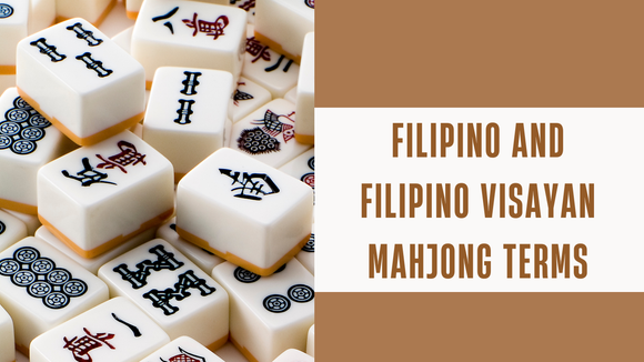 Filipino and Filipino Visayan Mahjong Terms