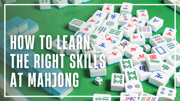 How to Get Better at Mahjong: A Complete Guide to Learning the Right Skills