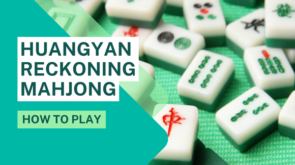Beginner's Guide to Huangyan Reckoning Mahjong