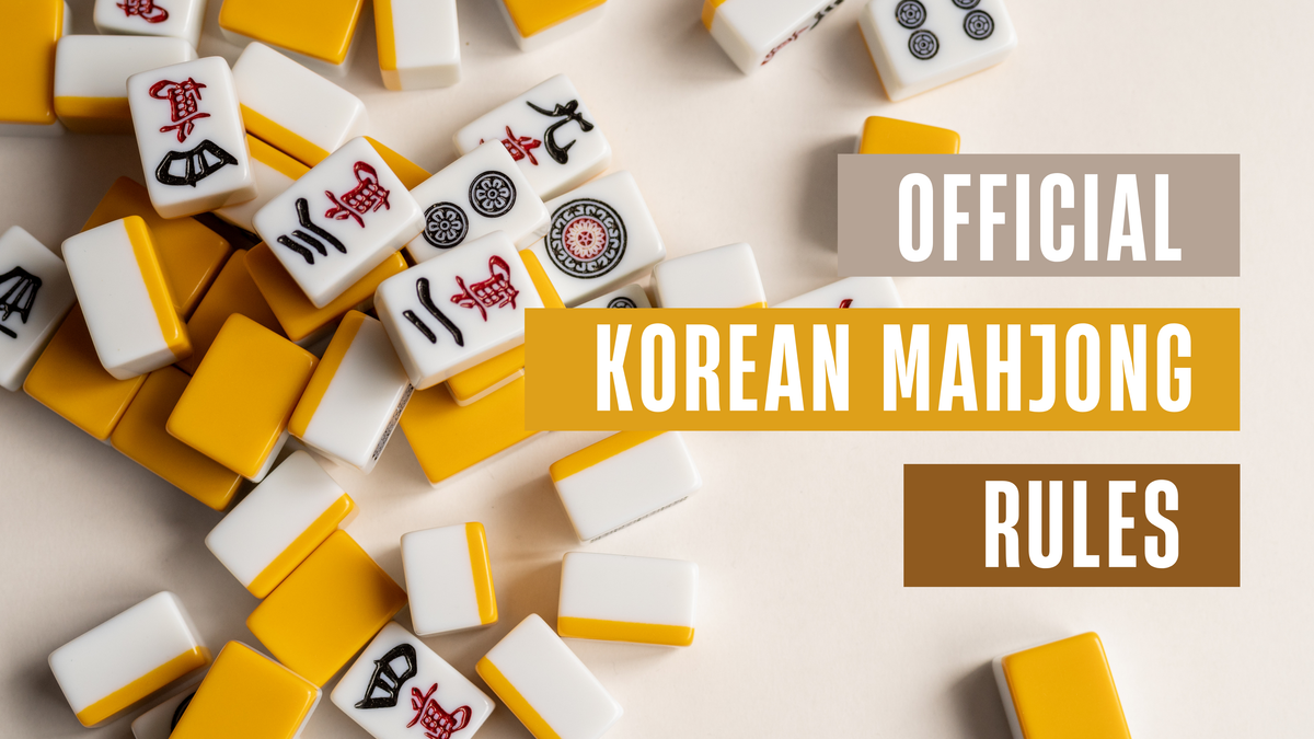 Go Korean Ruel's Official Korean Mahjong Rules – Mahjong Pros