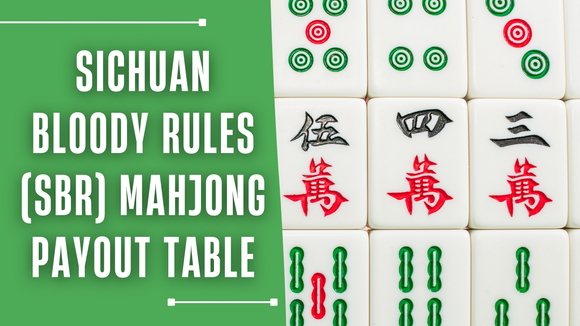 Sichuan Bloody Rules (SBR) Mahjong Payout Table